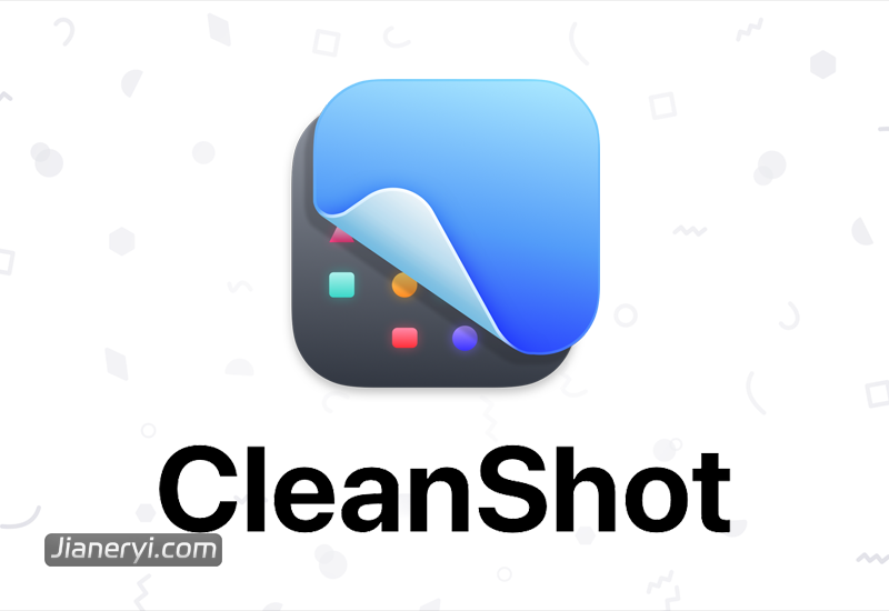 CleanShot X – 专业级 Mac 截图录屏工具丨简而易网